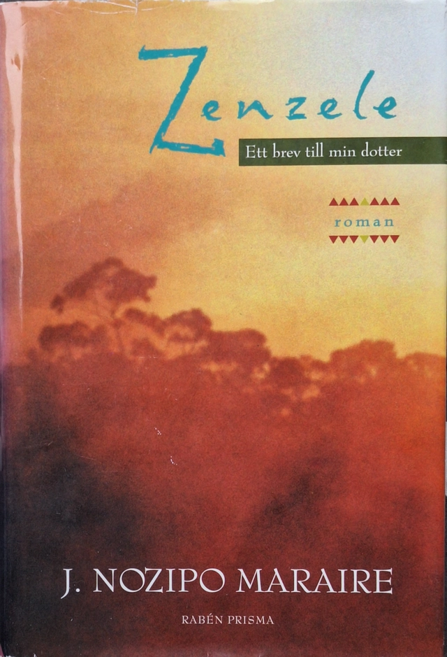 Zensele : ett brev till min dotter : roman; J. Nozipo Maraire; 1996