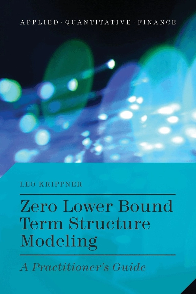 Zero Lower Bound Term Structure Modeling; L Krippner; 2015