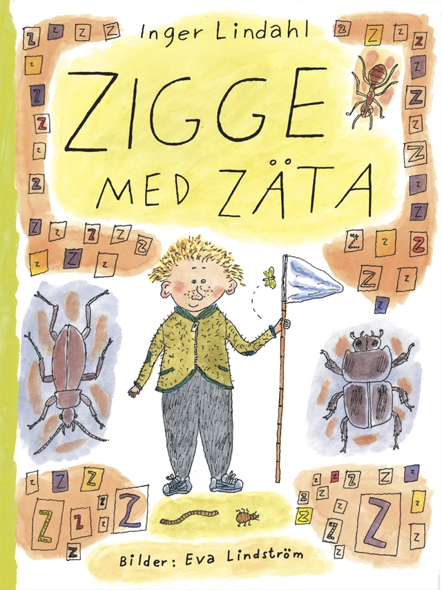 Zigge med Zäta; Inger Lindahl; 2006