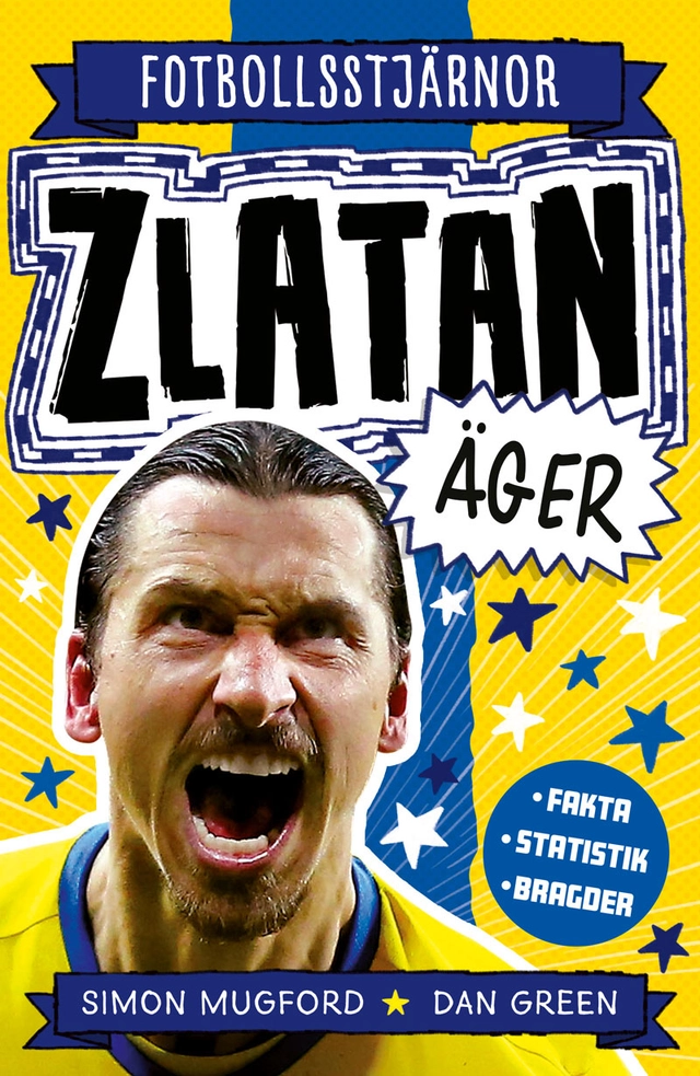 Zlatan äger; Simon Mugford, Dan Green; 2022