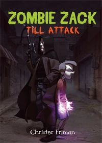 Zombie Zack till attack; Christer Friman; 2017