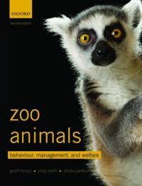 Zoo animals : behaviour, management and welfare; Geoffrey R. Hosey; 2013