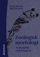 Zoologisk morfologi; Bengt Silverin, Björg Silverin; 2002