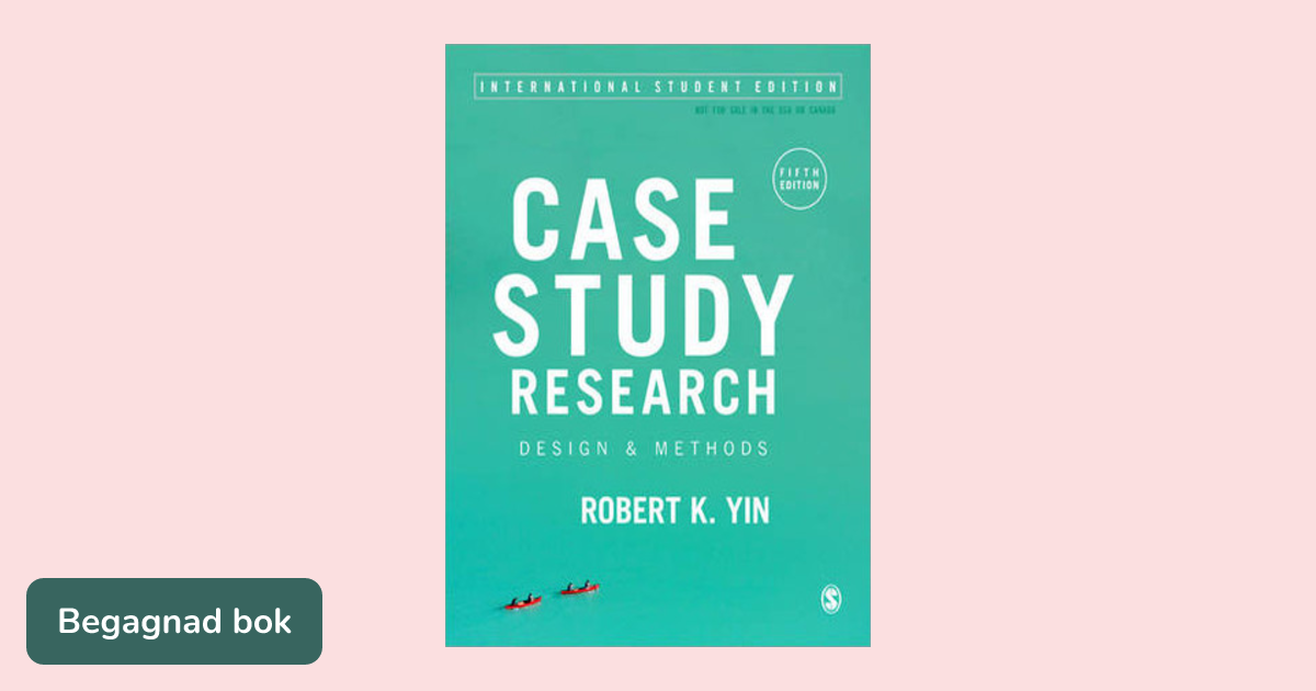 Case study research : design and methods - ISBN 9781452242569