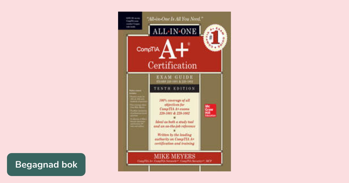 CompTIA A+ certification exam guide, (exams 220-1001 & 220-1002 ...