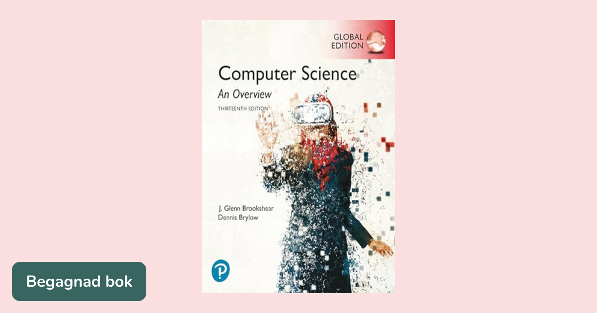 Computer Science: An Overview 第13版 Computer Science : An Overview by Dennis Brylow and Glenn