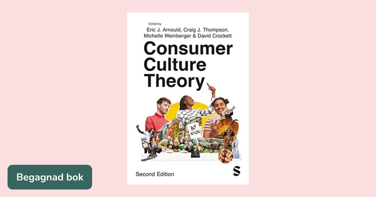 ビジネス・経済 Explorations in Consumer Culture Theory ビジネス・経済 Explorations in Consumer Culture Theory