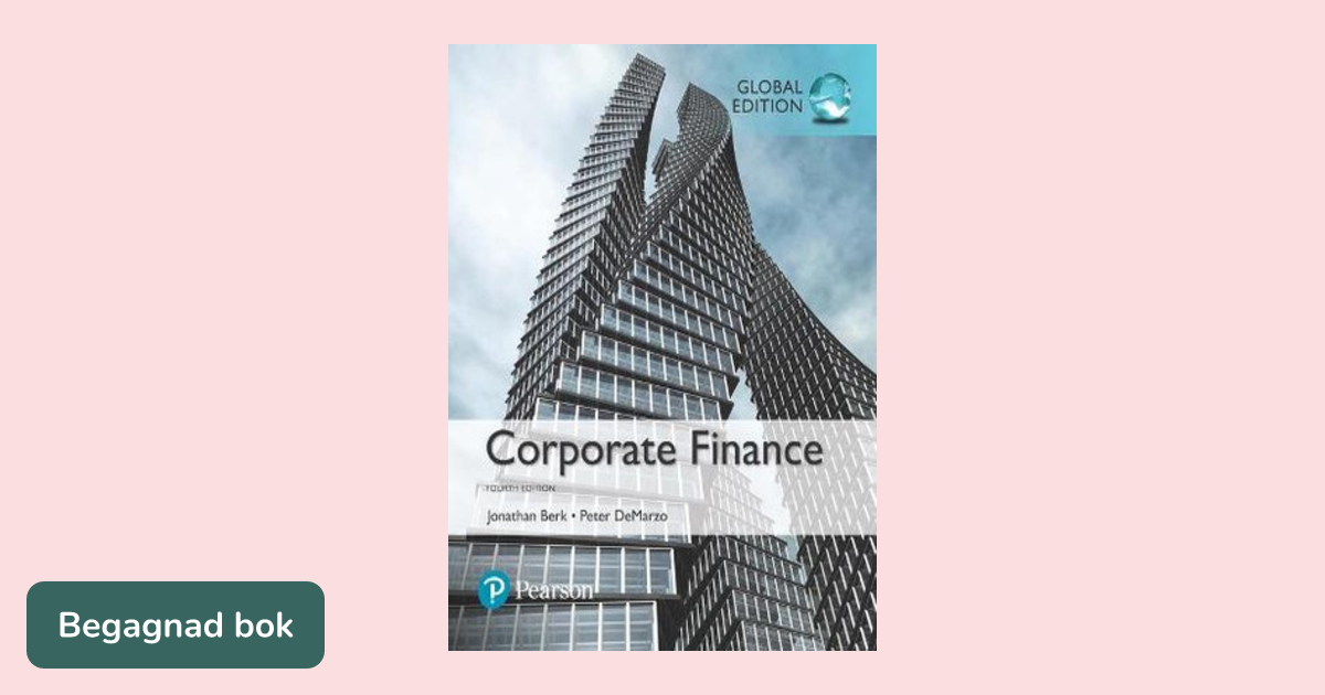 Corporate Finance, Global Edition Corporate Finance, Global Edition
