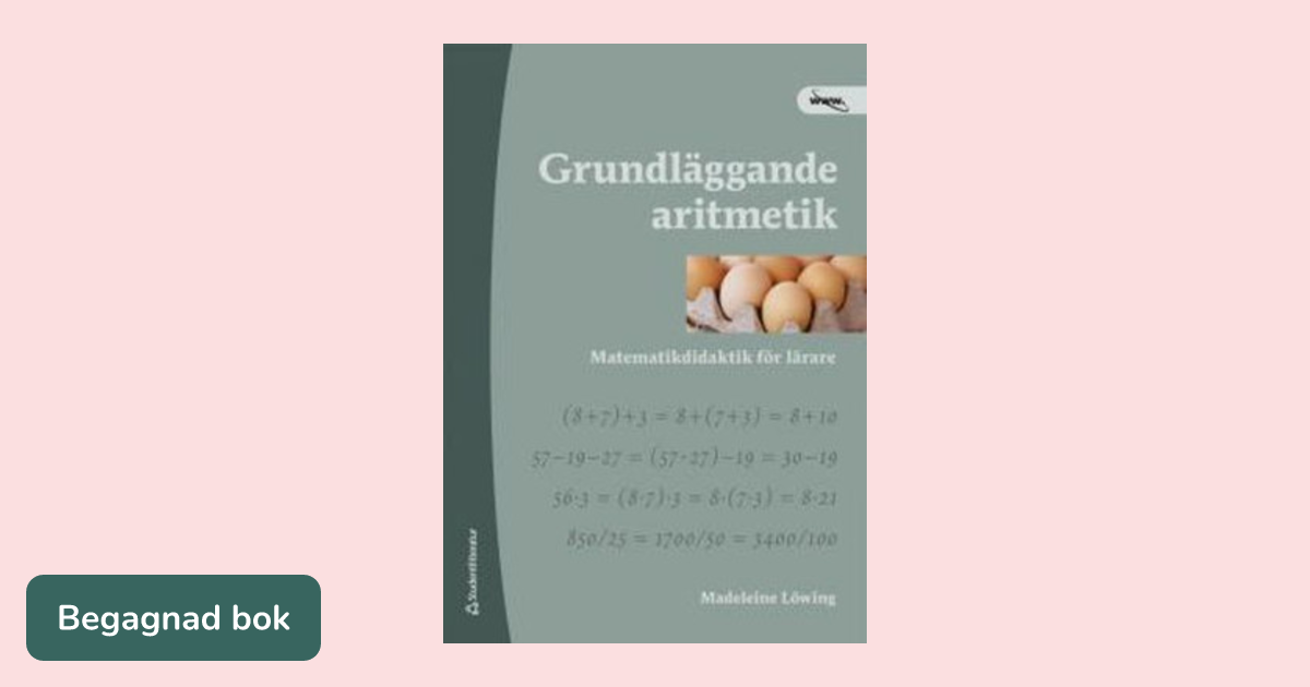 Grundlaggande Aritmetik Matematikdidaktik For