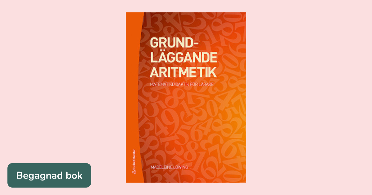 Grundlaggande Aritmetik Matematikdidaktik For