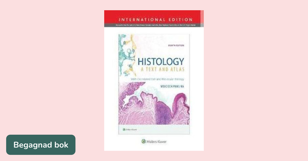 Histology: A Text and Atlas 第8版 Histology, A Text and Atlas, 8ed BY W. Pawlina - Charrans.com