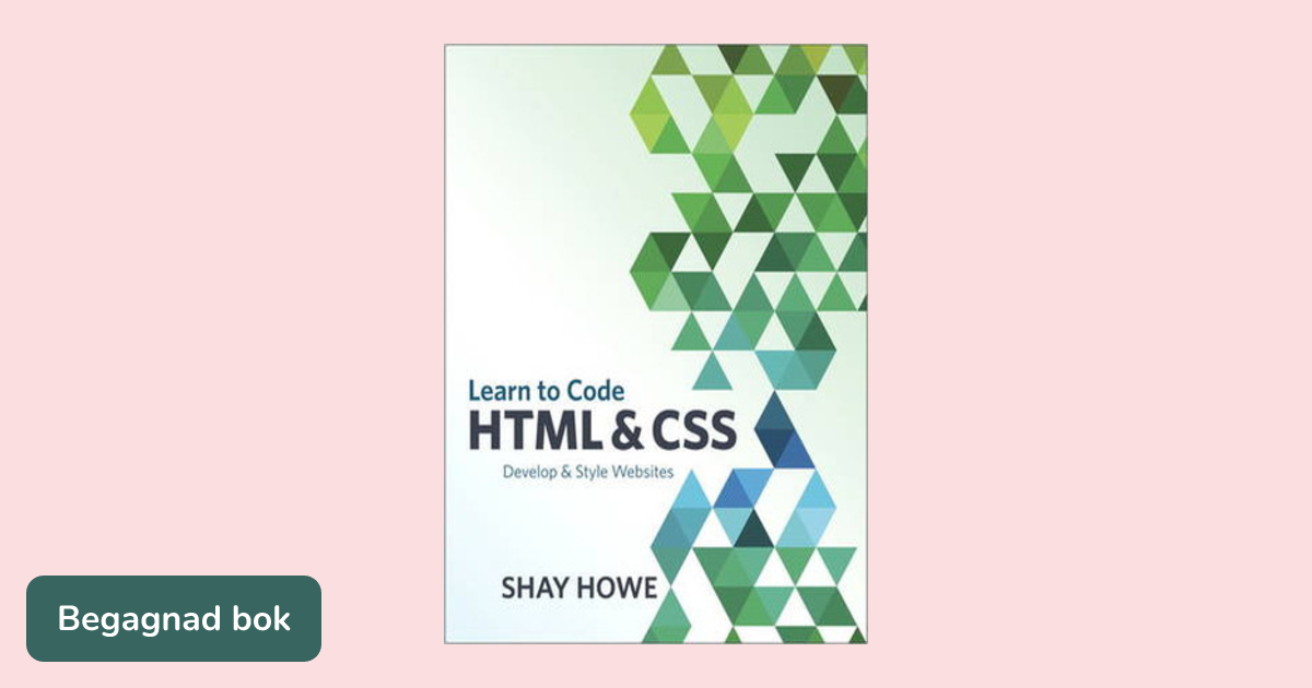 Learn to code HTML & CSS : develop & style websites - ISBN ...