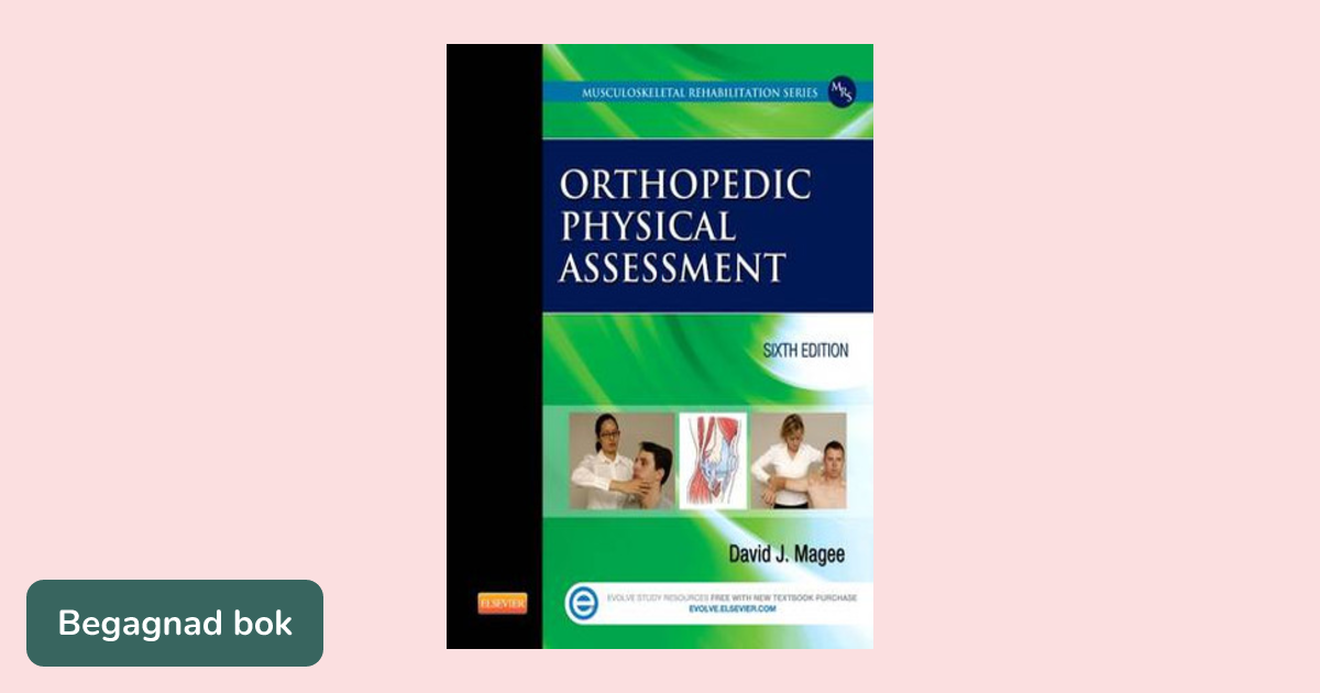 Orthopedic physical assessment - Upplaga 6 | Studentapan