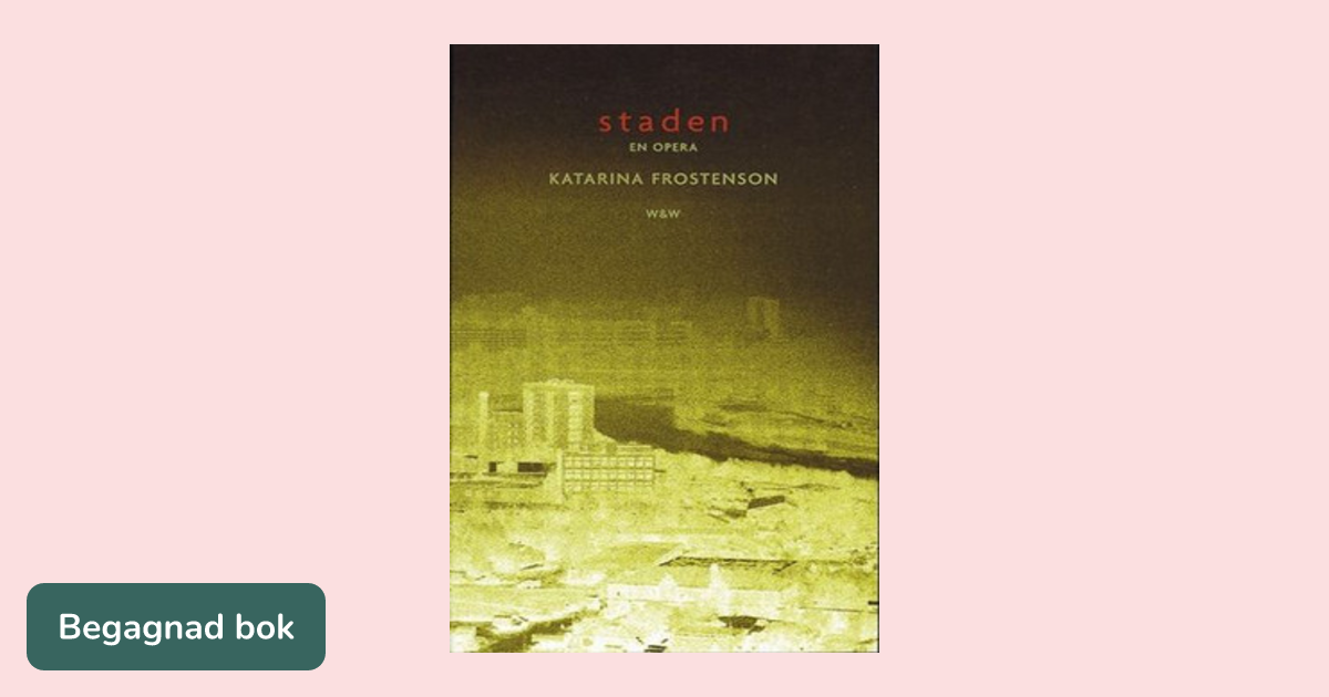 Staden : en opera : libretto - ISBN 9789146174264 | Studentapan