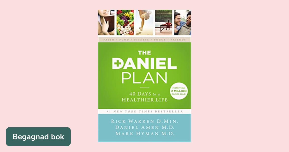 The Daniel Plan : 40 Days to a Healthier Life main image 0