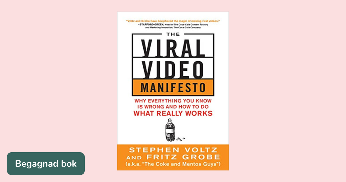 The Viral Video Manifesto Why Everything You Know is Wrong and How to(02)
